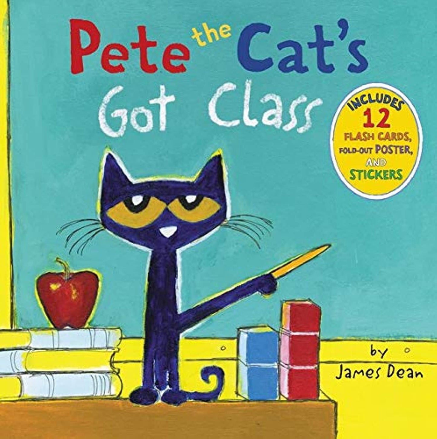 Pete the Cat's Got Class by: James Dean