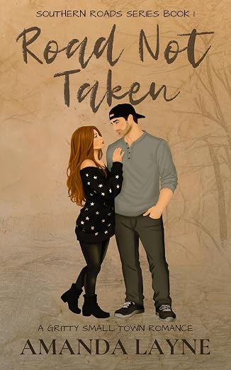 Southern Roads: Road Not Taken; Book 1 (Signed) by Amanda Layne