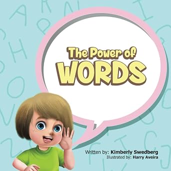 The Power of Words by Kimberly Swedberg