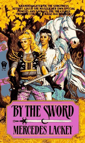 By the Sword by Mercedes Lackey