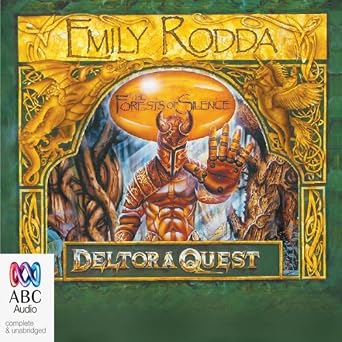 Deltora Quest,: The Forests of Silence: Book 1 by Emily Rodda