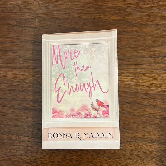 More Than Enough by Donna R. Madden Book 1