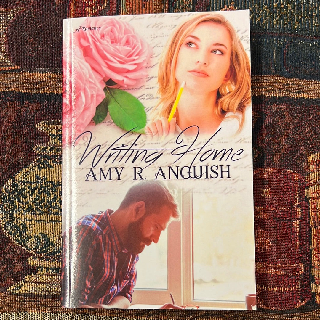 Writing Home by Amy R. Anguish