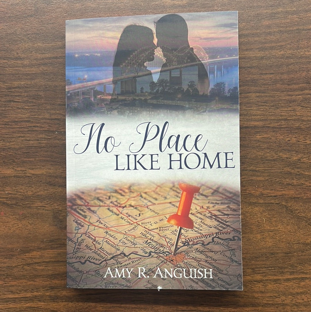 No Place Like Home by Amy R. Anguish