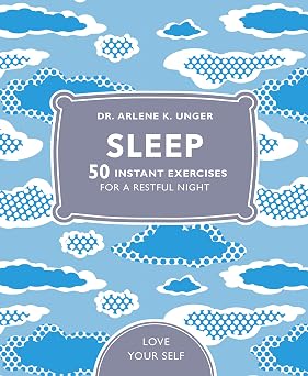 Sleep by Dr. Arlene K. Unger