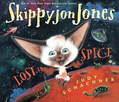 Skippyjon Jones: Lost in Spice by Judy Schachner