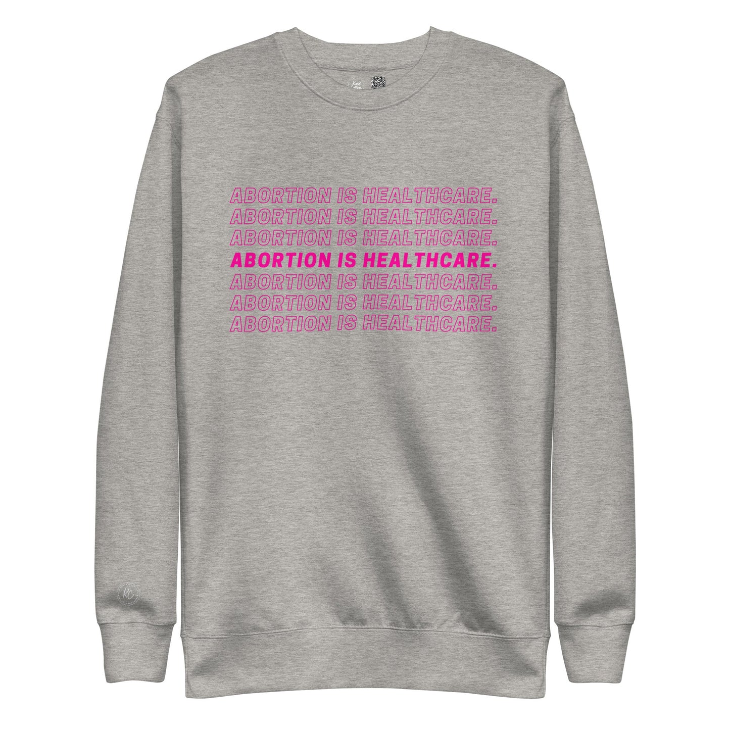 Abortion is Healthcare Crewneck Sweatshirt