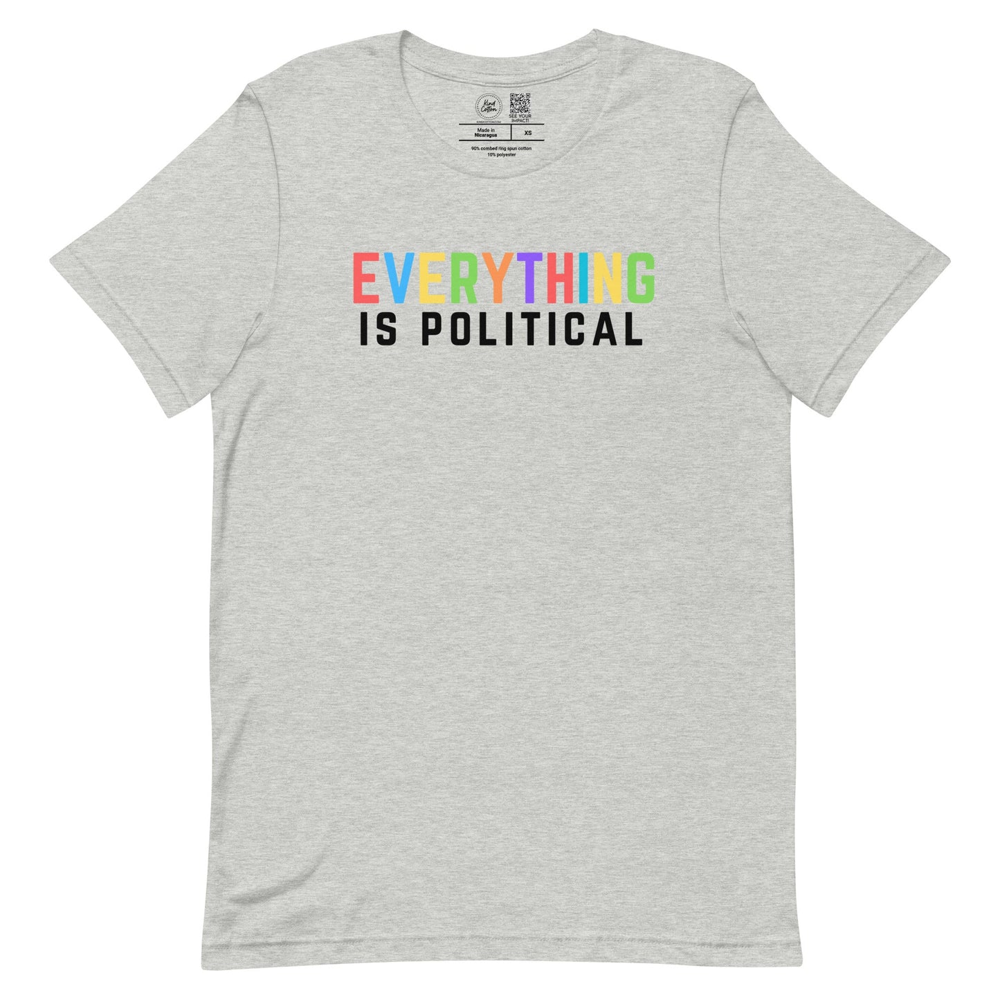 Everything is Political Classic Tee