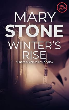 Winter's Rise by Mary Stone