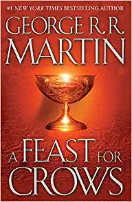 A Feast for Crows by George R.R. Martin