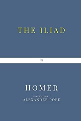 The Iliad of Homer