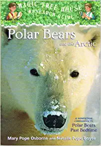 Magic Tree House Research Guide Polar Bears and the Arctic by Mary Pope Osborne