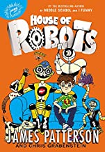 House of Robots by James Patterson