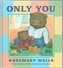 Only You by Rosemary Wells