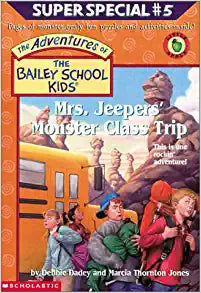 Mrs. Jeepers' Monster Class Trip (The Adventures of the Bailey School Kids) by Debbie Dadey