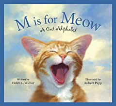 M is For Meow by Helen L. Wilbur