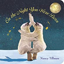 On The Night You Were Born by Nancy Tillman Board Book