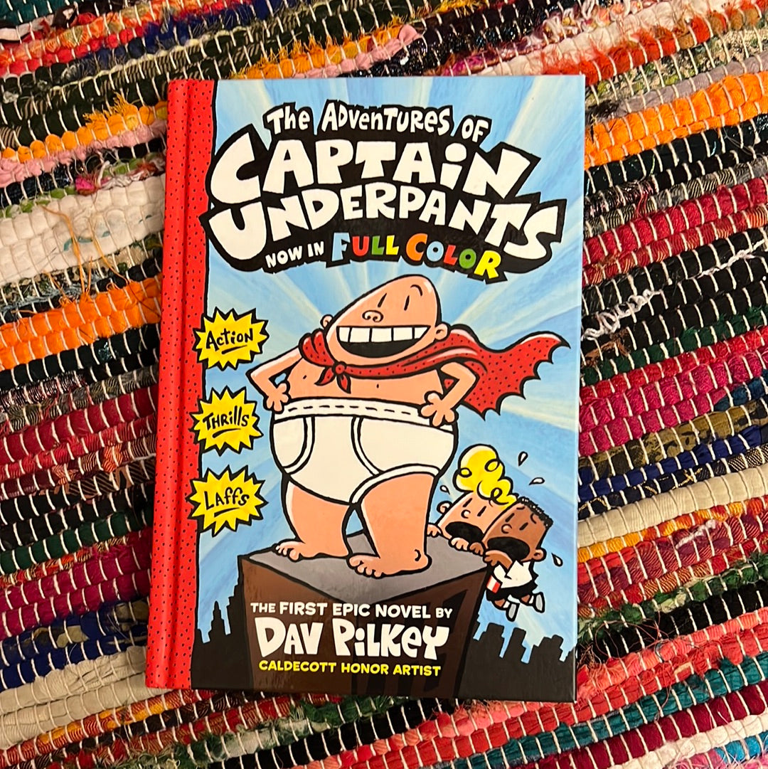 The Adventures of Captain Underpants by Dav Pilkey