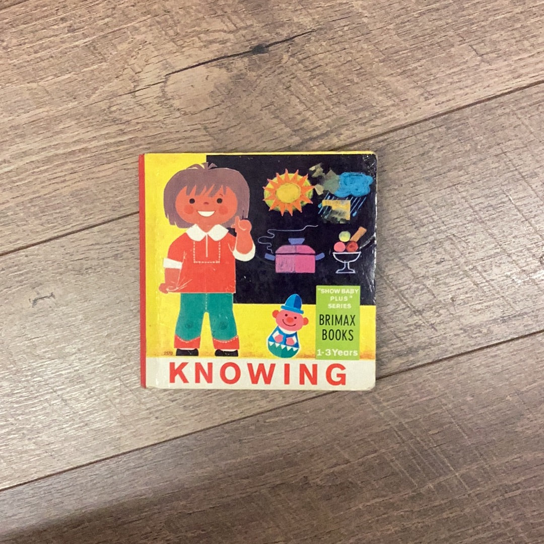 Knowing - A Board Book by Show Baby Plus Series Brimax Books