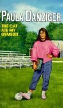 The Cat Ate My Gymsuit by Paula Danziger