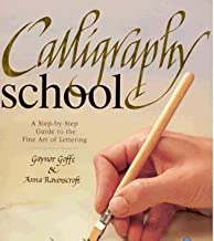 Calligraphy School by Gaynor Goffe and Anna Ravenscroft