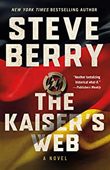 The Kaiser's Web by Steve Berry