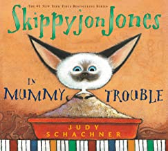 Skippyjon Jones in Mummy Trouble by Judy Schachner