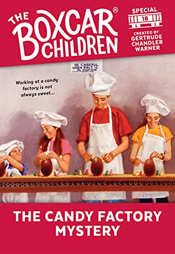 The Boxcar Children The Candy Factory Mystery #18