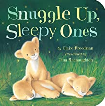 Snuggle Up, Sleepy Ones by Claire Freedman