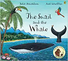 The Snail and The Whale by Julia Donaldson