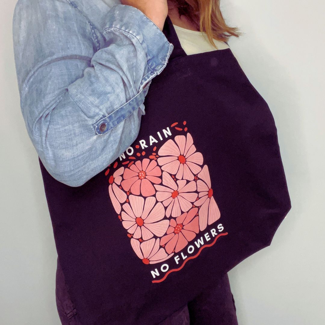 No Rain No Flowers Organic Tote