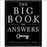 The Big Book of Answers edited by Kevin S. Hile