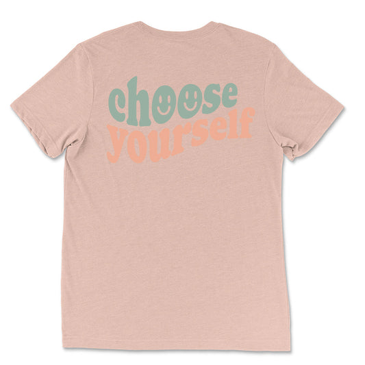 Choose Yourself Classic Tee