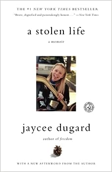 A Stolen Life - Jaycee Dugard