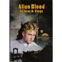 Alien Blood by Joan D Vinge