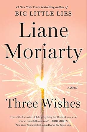 Three Wishes by Liane Moriarty