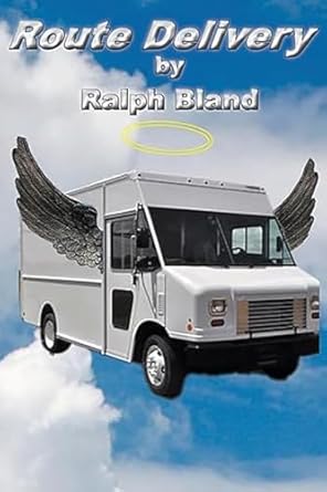 Route Delivery by Ralph Bland