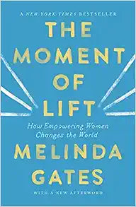 The Moment of Lift by Melinda Gates
