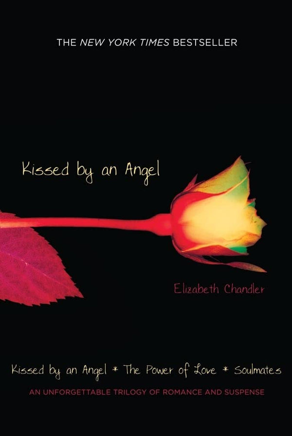 Kissed By An Angel by Elizabeth Chandler