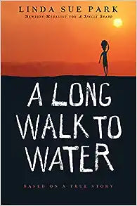 A Long Walk To Remember To Water by Linda Sue Park