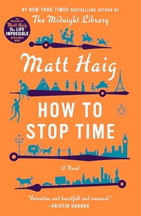 How To Stop Time by Matt Haig