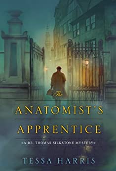 The Anatomist's Apprentice by Tessa Harris