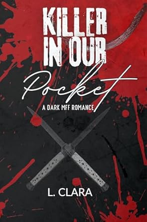 Killer In Our Pocket by L. Clara