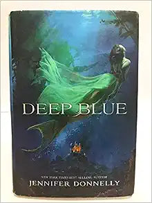 Deep Blue by Jennifer Donnelly (HB)