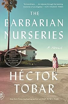 The Barbarian Nurseries by Hector Tobar