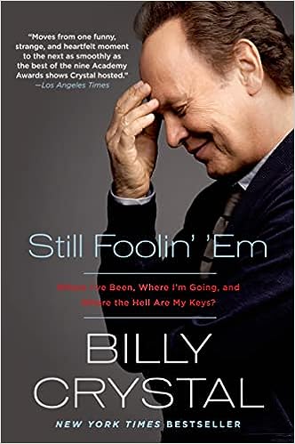 Still Foolin' Em by Billy Crystal