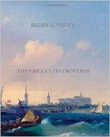 The Great Controversy by E. G. White