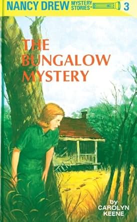 The Bungalow Mystery (A Nancy Drew Mystery Book 3) by Carolyn Keefe