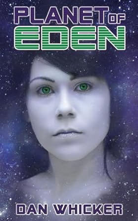 Planet of Eden by Dan Whicker