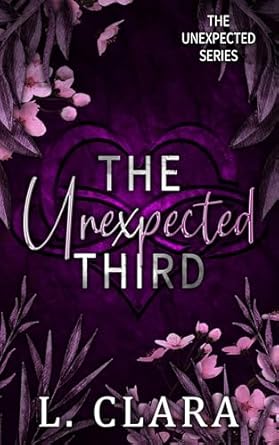 The Unexpected Third by L. Clara